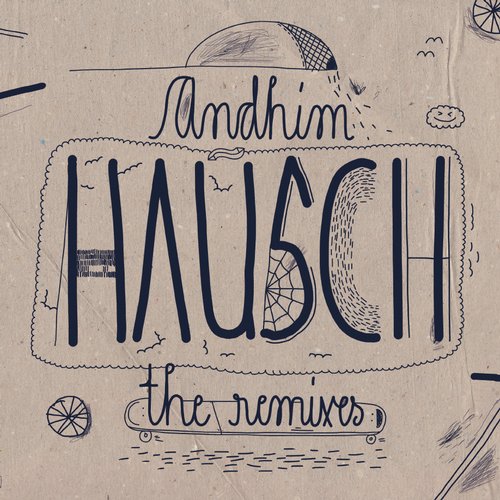 Andhim - Hausch (The Remixes) [GPM267BP]